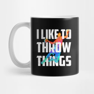 i like to throw things Mug